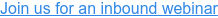 Únase a nosotros para un seminario web entrante
