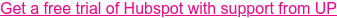 Obtenga una prueba gratuita de Hubspot con soporte de UP